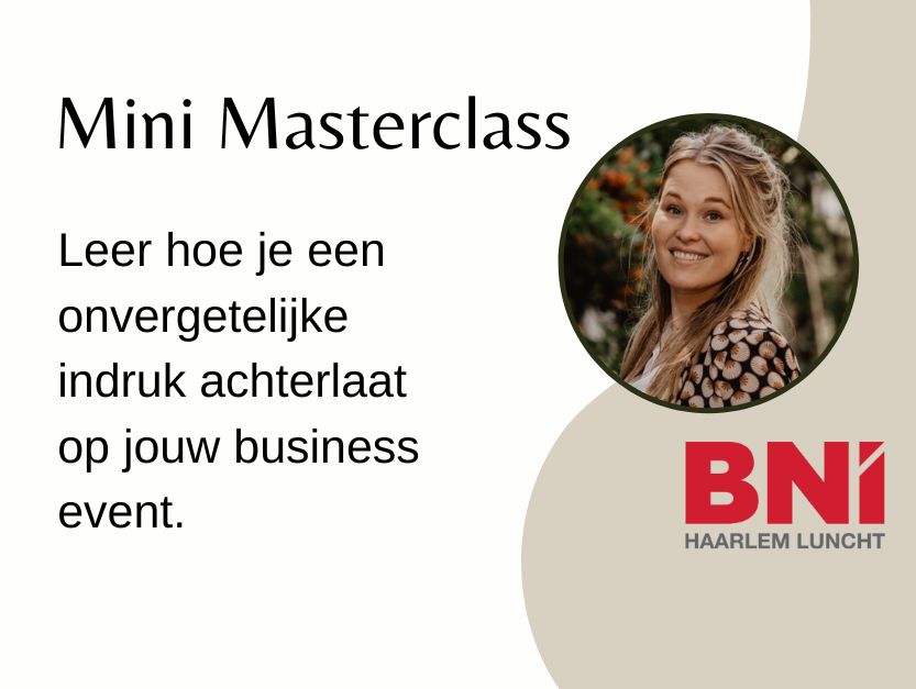 Masterclass: Een onvergetelijke indruk tijdens jouw business event